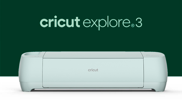 Cricut Explore 3