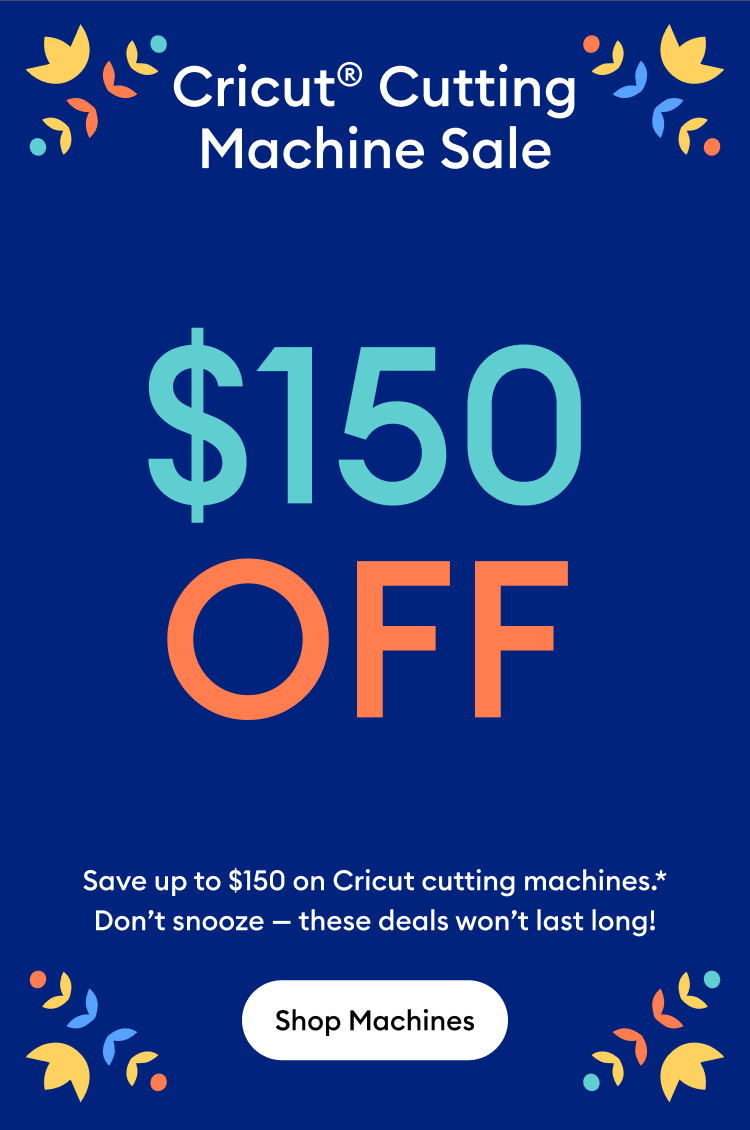 Cricut® Cutting Machine Sale :: $150 OFF
