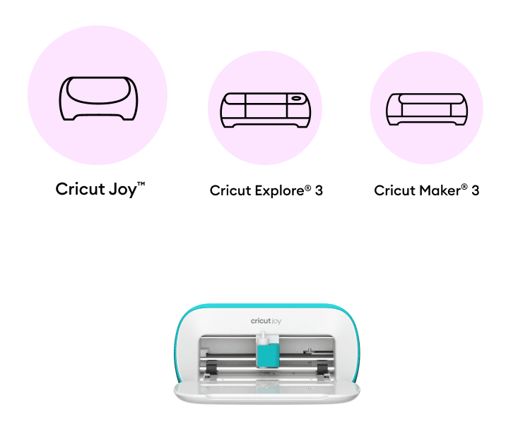 Cricut Joy :: Cricut Explore 3 :: Cricut Maker 3