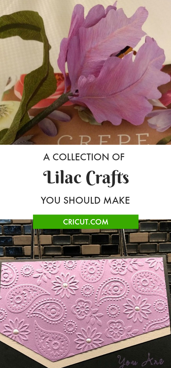Cricut Community: Favorite Lilac Projects Cricut Community Lilac Projects and Purple Crafts